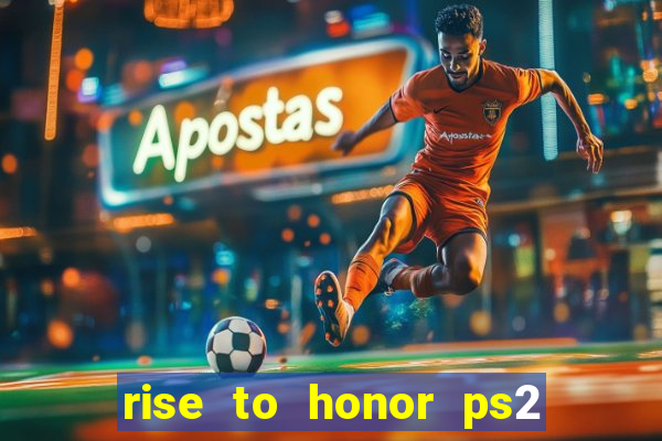 rise to honor ps2 iso pt br